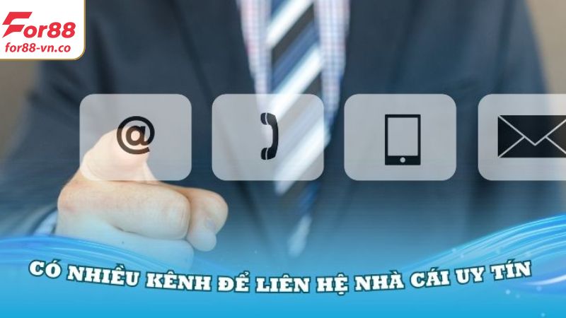 Tổng hợp kênh liên hệ For88 mới nhất hiện nay