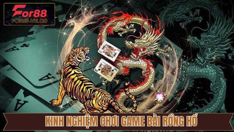 Chiến thuật đánh bài Rồng Hổ theo nút