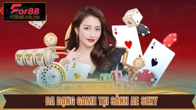 AE Sexy - Sảnh Casino Trực Tuyến Chất Lượng Đỉnh Cao 4 Tựa game hấp dẫn tại sảnh AE Sexy