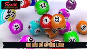 Soi Cầu Xổ Số Vĩnh Long - Dự Đoán Chuẩn Xác Cùng For88