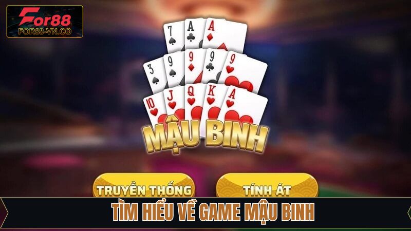 Mậu Binh - Trải Nghiệm Tựa Game Với Quy Tắc Đơn Giản