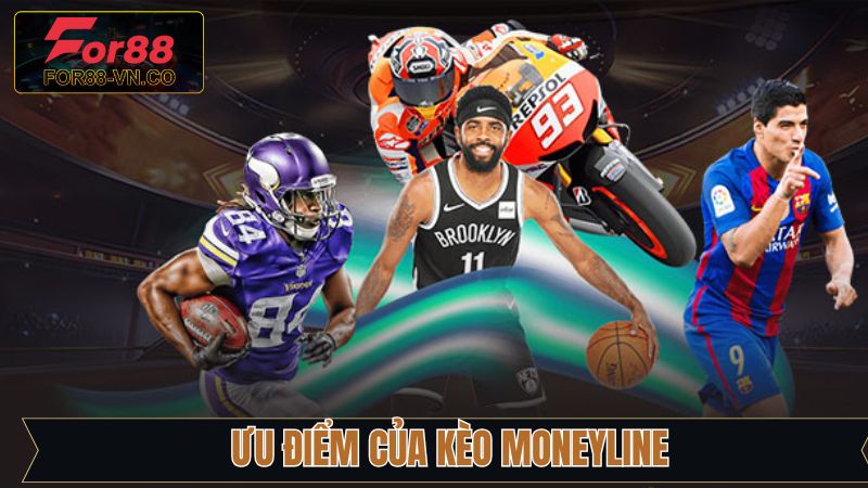 Ưu điểm hấp dẫn khi người dùng cá cược kèo Moneyline